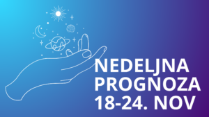 Read more about the article Nedeljna astro prognoza: 18–24. novembar 2024.