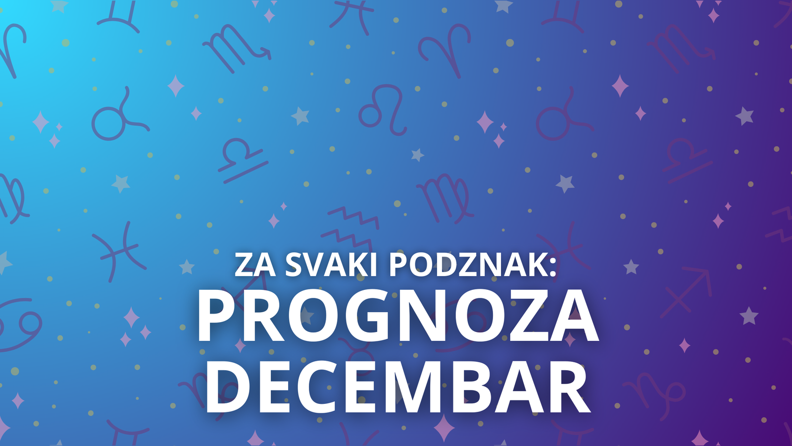 You are currently viewing Horoskop za decembar 2024. po podznaku