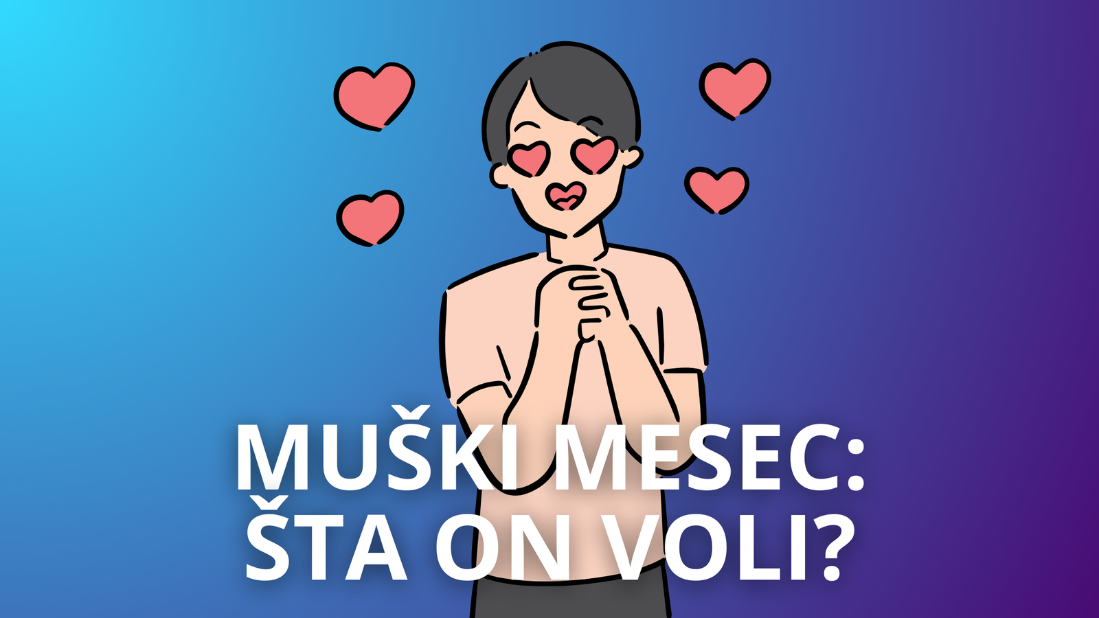 You are currently viewing Muški Mesec: Kako Da Vas Muškarac Zavoli