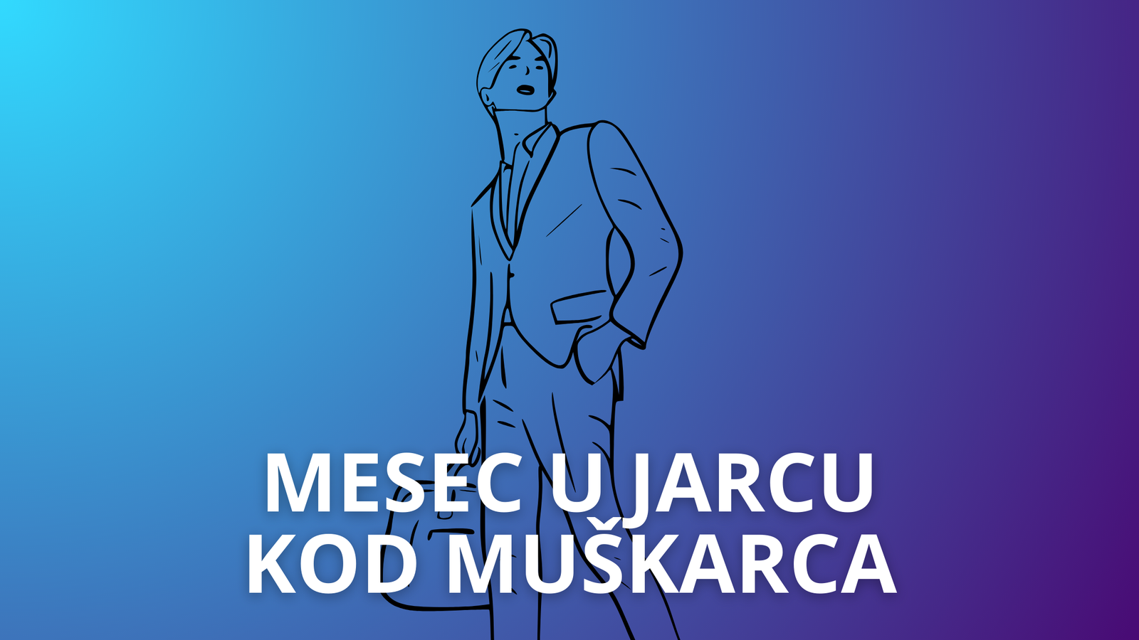 You are currently viewing Mesec u Jarcu kod muškarca