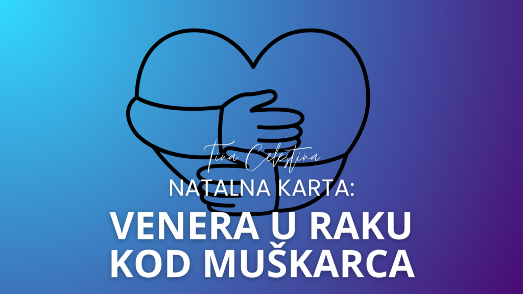 venera u raku kod muskarca, astrolog tina celestina