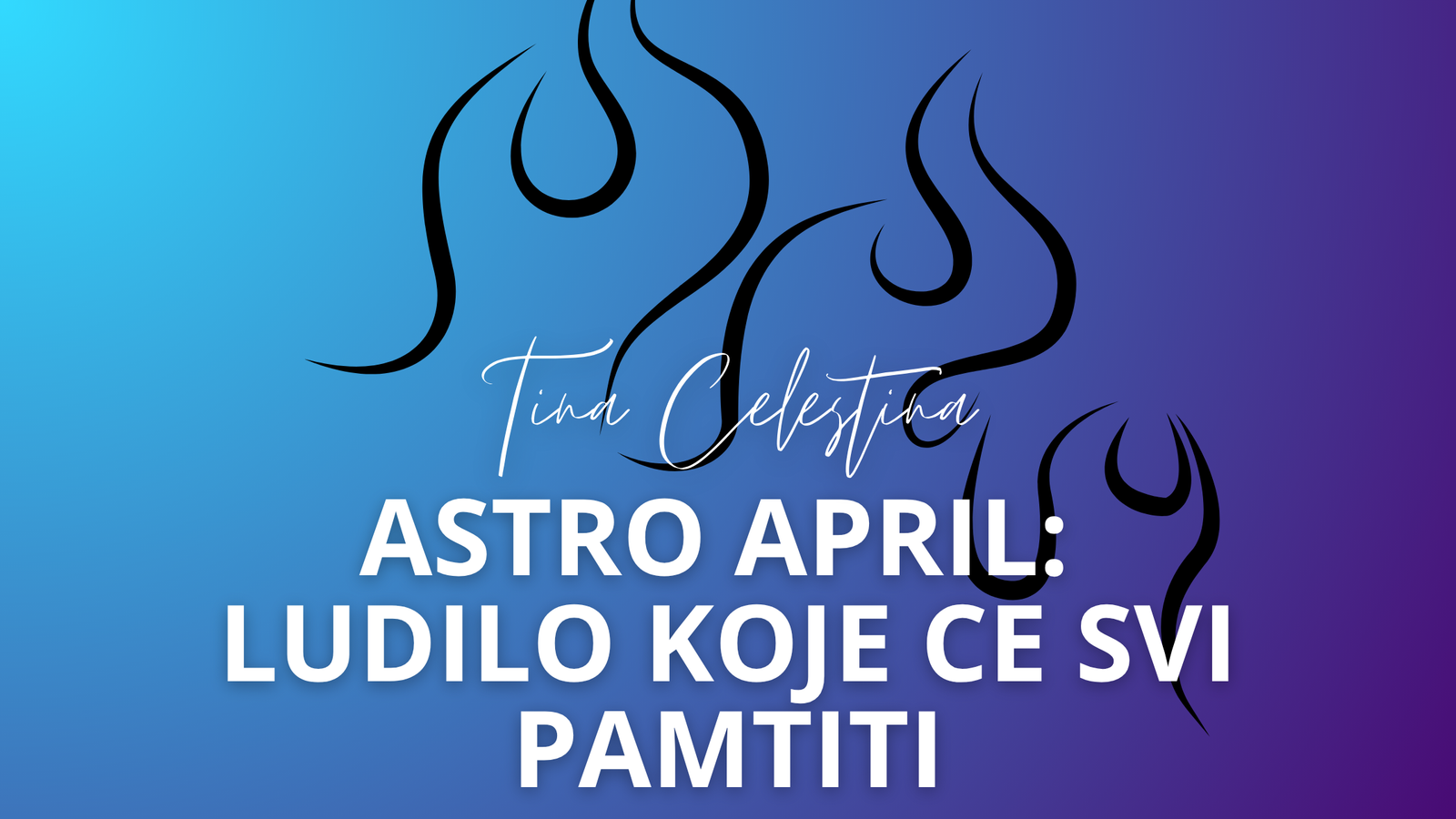 You are currently viewing Astro Prognoza za April: Ludilo koje cemo svi pamtiti